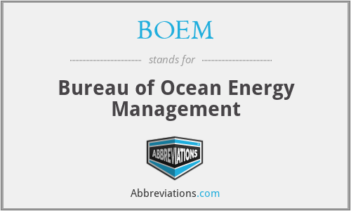 BOEM - Bureau of Ocean Energy Management